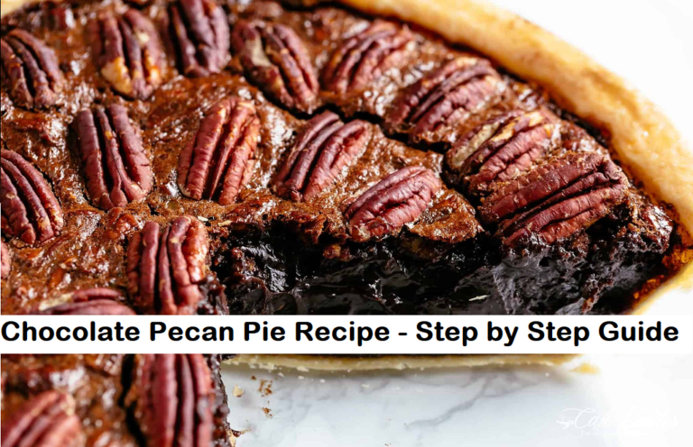 Chocolate Pecan Pie Recipe - Step by Step Guide