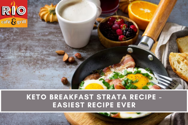 Keto Breakfast Strata Recipe - Easiest Recipe Ever